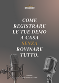 COME REGISTRARE LE TUE DEMO A CASA SENZA ROVINARE TUTTO